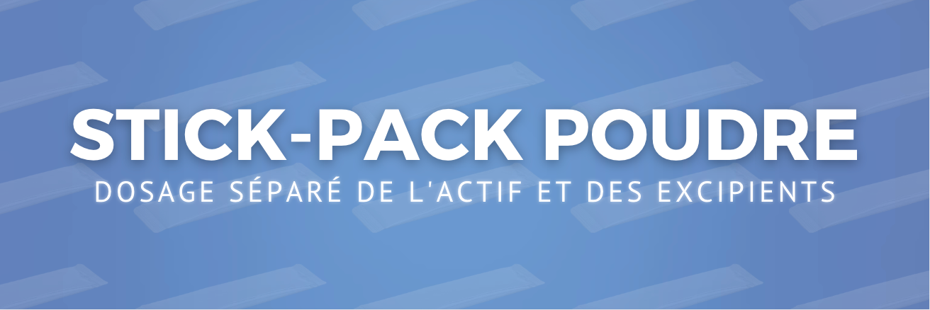 Stick pack Poudre : dosage séparé <br> de l'actif et des excipients