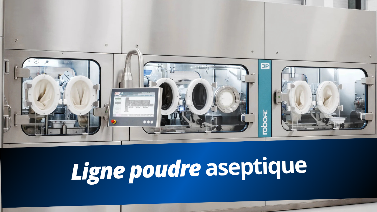 Dalton Pharma Services investit dans une ligne robotisée de remplissage aseptique de poudres de 3P innovation